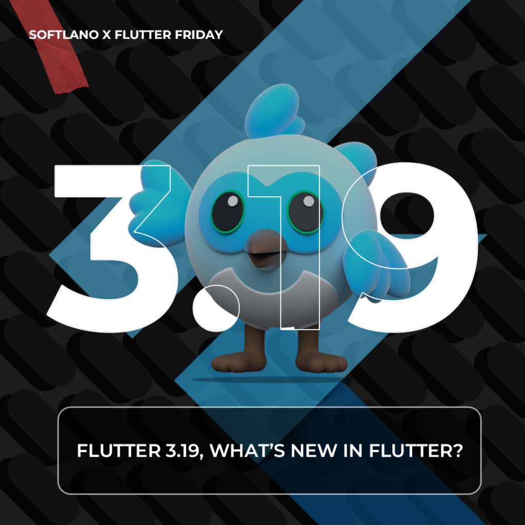 flutter 3.19, flutter development, cross platform development. softlano.com